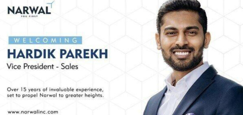 Narwal Strengthens Client-Centric Approach with Appointment of Hardik Parekh as VP Sales 